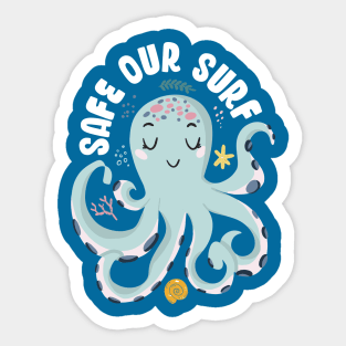 Safe our Surf quote with cute sea animal octopus, starfish, coral and shell Sticker